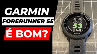 GARMIN FORERUNNER 55 é Bom porque eu não recomendo ele [upl. by Melliw326]