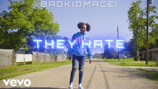 BadKidMacei They Hate Official Music Video [upl. by Tolecnal]