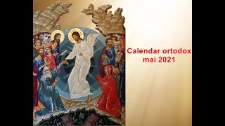 Calendar ortodox Calendar ortodox pentru luna Mai 2021 [upl. by Kirch1]