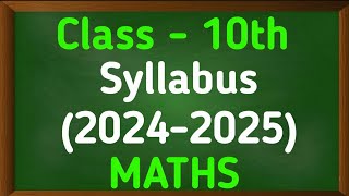 Class 10 Maths Syllabus 202425  Class 10 Maths Syllabus 2025  Class 10 Maths Syllabus [upl. by Georg]