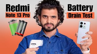 Redmi Note 13 Pro Battery Drain Test [upl. by Cyndi25]