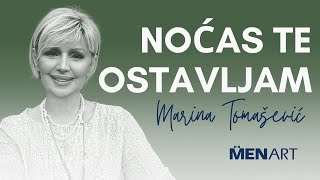 MARINA TOMAŠEVIĆ  Noćas te ostavljam Official Video [upl. by Amin]