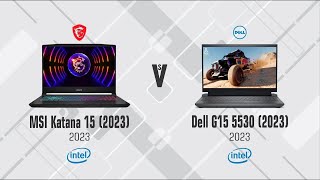 MSI Katana 15 2023 vs Dell G15 5530 2023 [upl. by Stevenson]