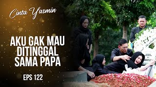 Proses Pemakaman Baskara Bikin Semuanya Menangis  CINTA YASMIN  EPS122 13 [upl. by Enait]