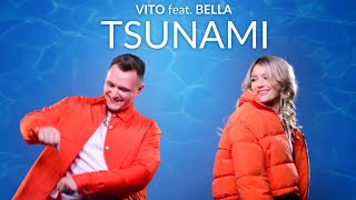 VITO feat BELLA  TSUNAMI Official Video [upl. by Niltag]