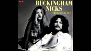 Buckingham Nicks  Frozen Love [upl. by Chanda]