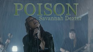 Savannah Dexter  Poison Official Music Video [upl. by Zigrang]