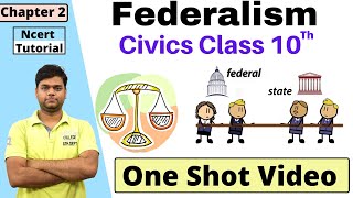 Federalism  Class 10 Civics Chapter 2  Full chapter in one shot [upl. by Anaeed883]