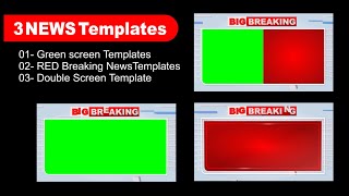 3 NEWS Templates  Green screen Templates  RED Breaking NewsTemplates  Double Screen Template [upl. by Snashall]