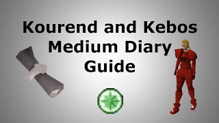 Kourend and Kebos Medium Diary Guide [upl. by Ahsinawt774]