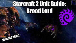 Starcraft 2 Zerg Unit Guide Brood Lord  How to USE amp How to COUNTER  Learn to Play SC2 [upl. by Aduhey]