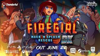 Firegirl Hack n Splash Rescue DX  June 22  to PC Xbox PlayStation and Nintendo Switch [upl. by Ahsikit]