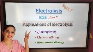 Electrolysis Part7Applications of ElectrolysisElectroplating ElectrorefiningElectrometallurgy [upl. by Eniluqaj]