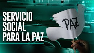 La Otra Cara de la Moneda Servicio social para la paz [upl. by Fesoj]