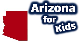 Arizona for Kids  US States Learning Video [upl. by Tandi186]