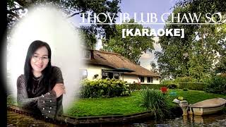 Thov ib lub chaw so KARAOKE  Maiv lug Xyooj [upl. by Nitsrek]