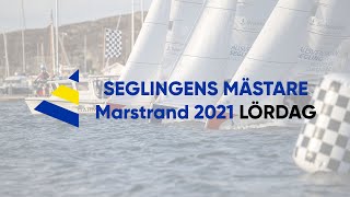 SEGLINGENS MÄSTARE 2021  Lördag [upl. by Raimondo]