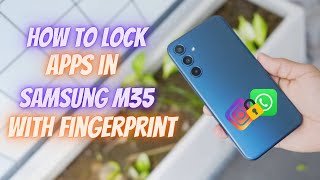 How To Lock Apps in Samsung M35  App Lock Settings Samsung M35 [upl. by Atiran816]