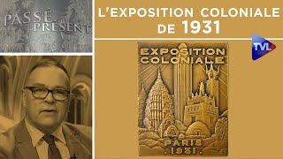 Lexposition coloniale de 1931  PasséPrésent n°294  TVL [upl. by Amary798]