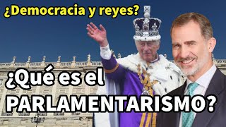 ¿Qué es el PARLAMENTARISMO ¿Democracia y reyes ¡Descúbrelo ¡Básico y simple rutahistorica [upl. by Netnert]