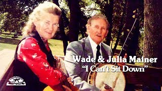 I Cant Sit Down 1985  Wade amp Julia Mainer [upl. by Makell]