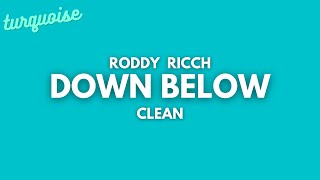 Roddy Ricch  Down Below Clean  Lyrics [upl. by Aeila799]