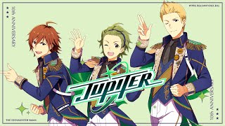 THE IDOLMSTER SideM 10th ANNIVERSARY PSSION 02 Jupiter [upl. by Enelram987]