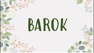 BAROK [upl. by Annaihr]