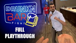 Drunkn Bar Fight  Full Playthrough on Quest [upl. by Acirret]