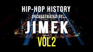 HipHop History Orchestrated by JIMEK vol2 [upl. by Aremat316]