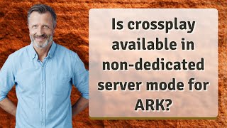 Is crossplay available in nondedicated server mode for ARK [upl. by Enamart]