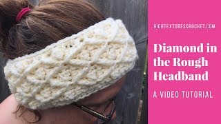 How to Crochet the Diamond in the Rough Headband [upl. by Llezo]