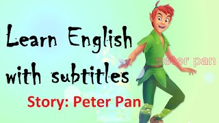 Learn English through story Peter Pan [upl. by Morita]