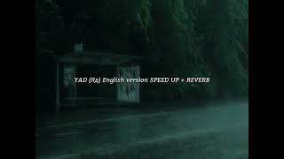 YAD Яд English Version speed up  reverb [upl. by Ennairb936]