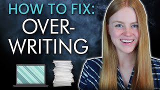 How to Fix OVERWRITING  Drafting and Editing Tips  What To Do If Your Book is Too Long [upl. by Dlonra420]