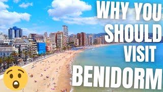 Why you SHOULD Visit Benidorm  Benidorm TOUR [upl. by Ecirtnahc]