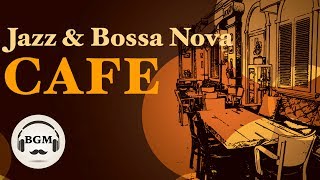 JAZZ amp BOSSA NOVA INSTRUMENTAL MUSIC  RELAXING CAFE MUSIC FOR WORK STUDY [upl. by Just]