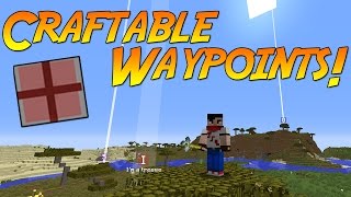 Craftable Waypoints  Minecraft Mod Showcase [upl. by Spohr]