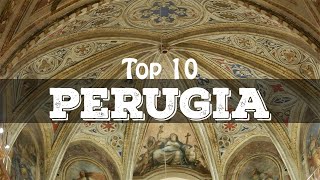 Top 10 cosa vedere a Perugia [upl. by Dionis]