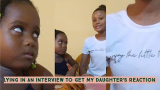 Lying in a job interview to get my daughters reaction [upl. by Feeley380]