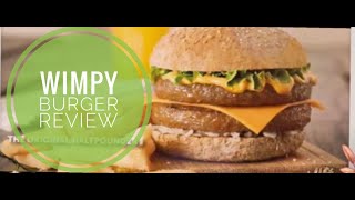 Wimpy Burger Review  UKs McDonalds [upl. by Tice]