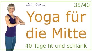 3540❗️38 min Yoga für die Körpermitte  ohne Geräte [upl. by Nilyad]