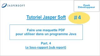 Tutoriel Jaspersoft PDF en java  Partie 4 Le sousrapport [upl. by Elburr234]