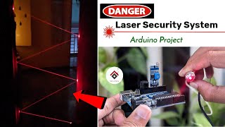 Laser Security Alarm Project using Arduino 🚨 Laser Shield Protection for Home Laser Door Security [upl. by Coleman]