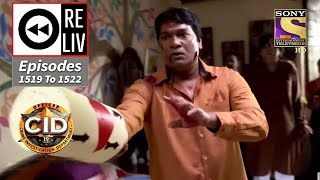 Weekly Reliv  CID  सी आई डी  Episodes 1519  1522  31 Jan 2022 [upl. by Rahab]