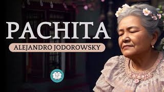 Audiolibro LA PSICOMAGIA DE PACHITA por Alejandro Jodorowsky  2004 [upl. by Nolrac]