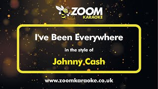 Johnny Cash  Ive Been Everywhere  Karaoke Version from Zoom Karaoke [upl. by Naryb]