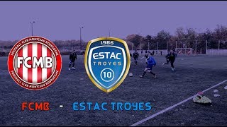 U19 Nationaux FC Montceau Bourgogne  ESTAC Troyes [upl. by Narik393]