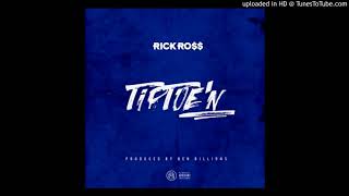 Rick Ross  TipToeN Official Audio [upl. by Viehmann]