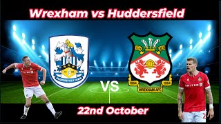 Wrexham vs Huddersfield Town [upl. by Cloutman475]